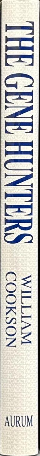 The gene hunters : adventures in the genome jungle / William Cookson spine