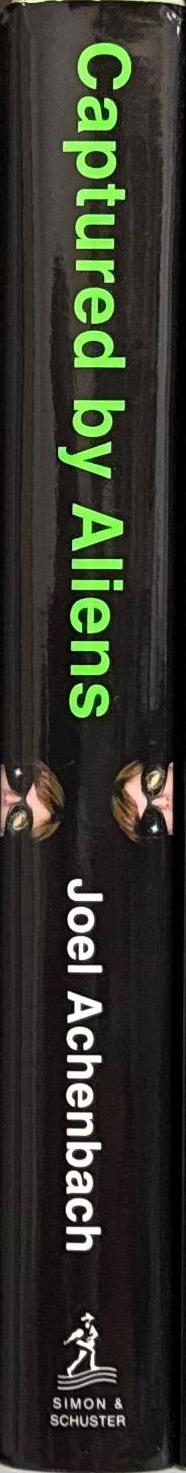 Captured by aliens : the search for life and truth in a very large universe / Joel Achenbach spine