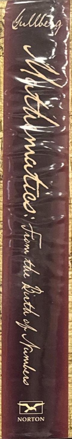 Mathematics : from the birth of numbers / Jan Gullberg spine