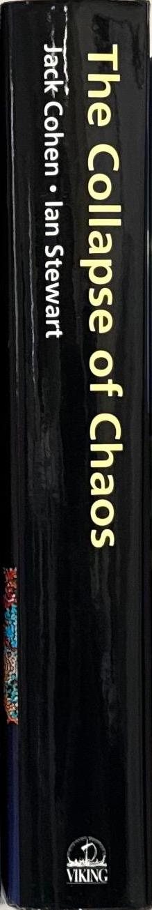 The collapse of chaos : discovering simplicity in a complex world spine