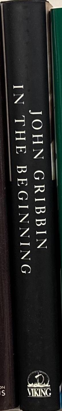 In the beginning : the birth of the living universe / John Gribbin spine