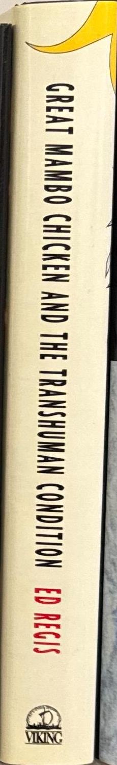 Great mambo chicken and the transhuman condition : science slightly over the edge / Edward Regis spine