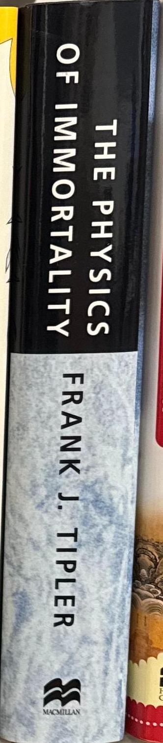 The physics of immortality : modern cosmology, God and the resurrection of the dead / Frank J. Tipler spine