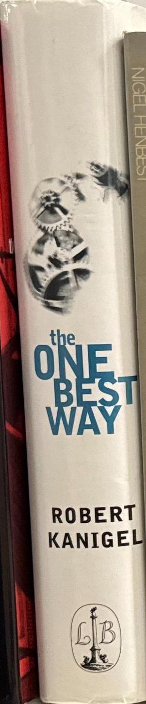 The one best way : Frederick Winslow Taylor and the enigma of efficiency \ Robert Kanigel spine