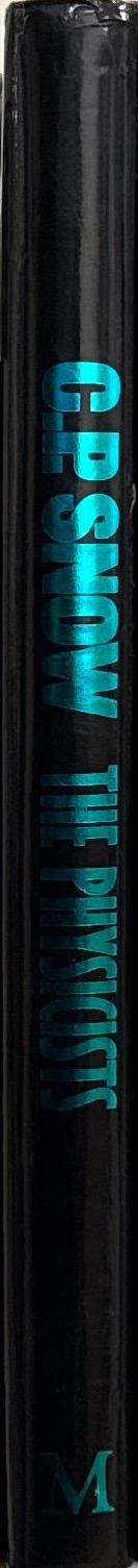 The physicists / C.P. Snow ; inroduction by William Cooper spine