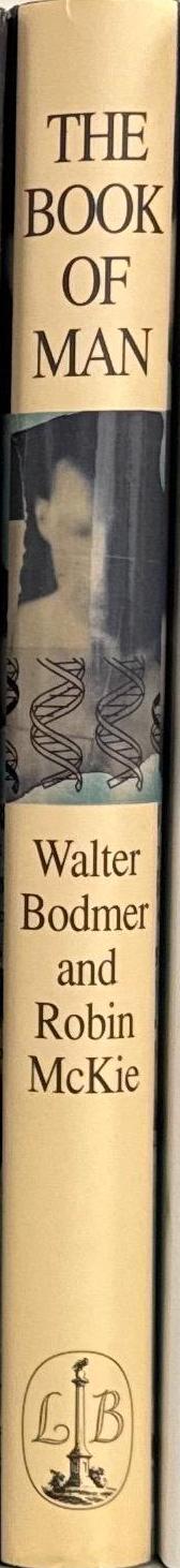 The book of man : the quest to discover our genetic heritage / Walter Bodmer and Robin Mckie spine