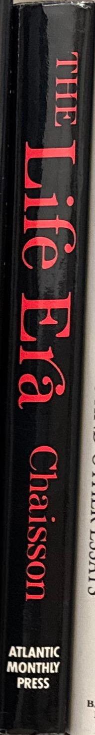 The life era : cosmic selection and conscious evolution / Eric Chaisson ; illustrated by Lola Judith Chaisson spine