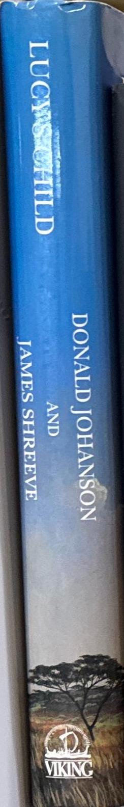 Lucy's child : the discovery of a human ancestor / Donald Johanson and James Shreeve spine