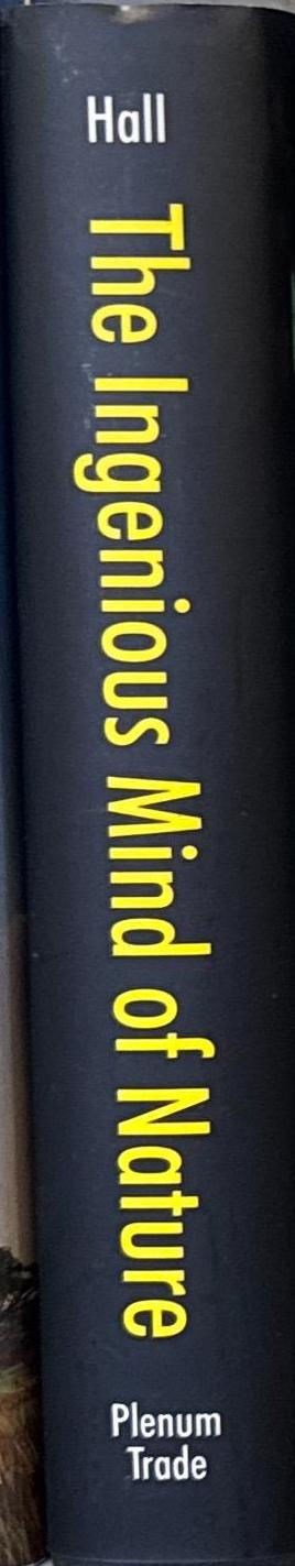 The ingenious mind of nature : deciphering the patterns of man, society, and the universe / George M. Hall spine