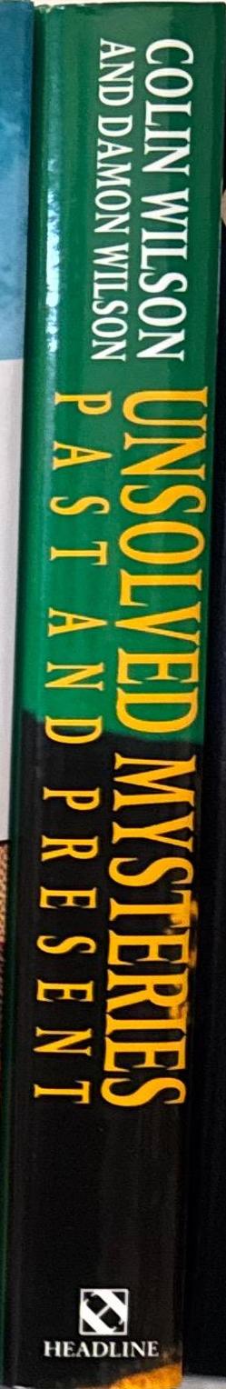 Unsolved mysteries : past and present / Colin Wilson and Damon Wilson spine