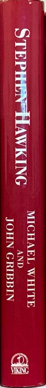 Stephen Hawking : a life in science / Michael White and John Gribbin spine