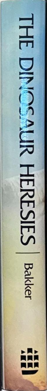 The dinosaur heresies : a revolutionary view of dinosaurs / Robert Bakker spine