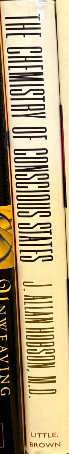 The chemistry of conscious states : how the brain changes its mind / J. Allan Hobson spine