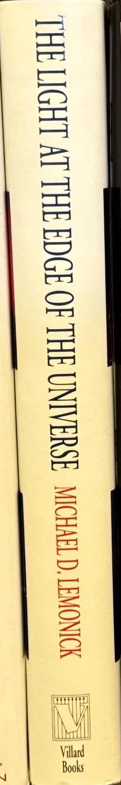 The light at the edge of the universe : leading cosmologists on the brink of a scientific revolution / Michael D. Lemonick spine
