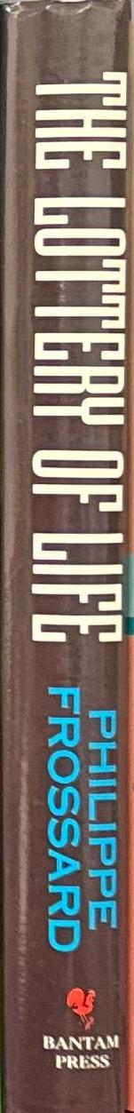 The lottery of life : the new genetics and the future of mankind / Phillippe Frossard spine