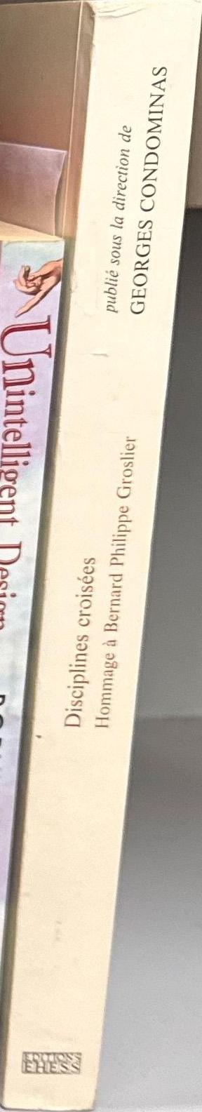 Disciplines croisées : hommage à Bernard Philippe Groslier / sous la direction de Georges Condominas spine