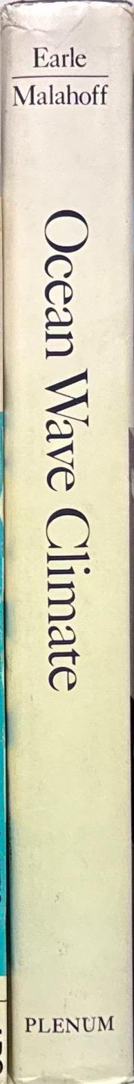 Ocean wave climate / edited by Marshall D. Earle and Alexander Malahoff spine
