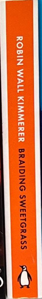 Braiding sweetgrass : indigenous wisdom, scientific knowledge and the teachings of plants spine