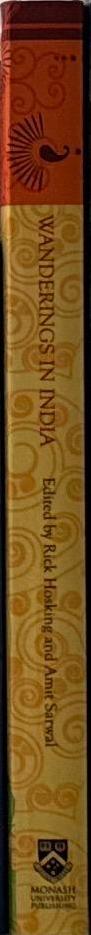 Wanderings in India : Australian perceptions / Edited by Rick Hosking and Amit Sarwal spine