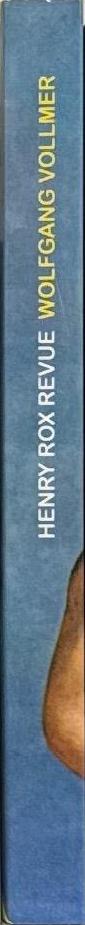 Henry Rox Revue : fotografie = photography 1935-1955 / Wolfgang Vollmer spine