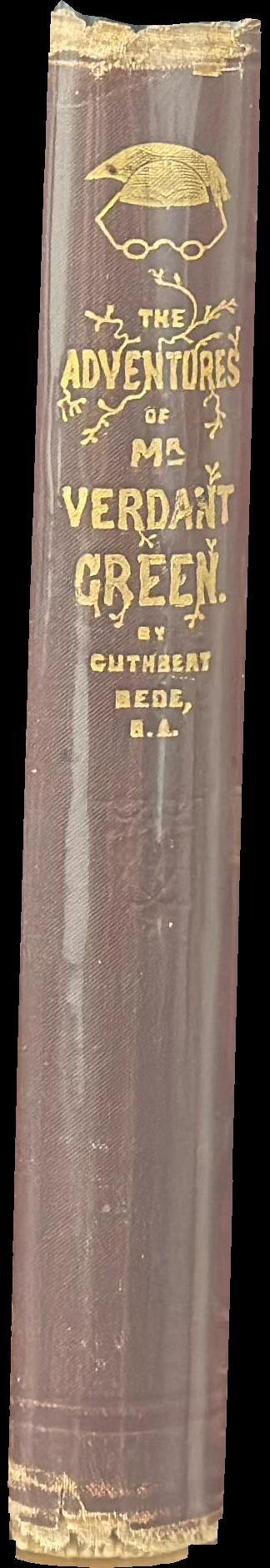 The adventures of Mr. Verdant Green, an Oxford freshman spine