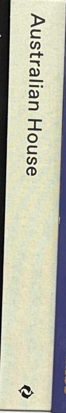 Australian house : the Robin Boyd Award for Residential Architecture since 1981 / edited by the Australian Institute of Architects spine