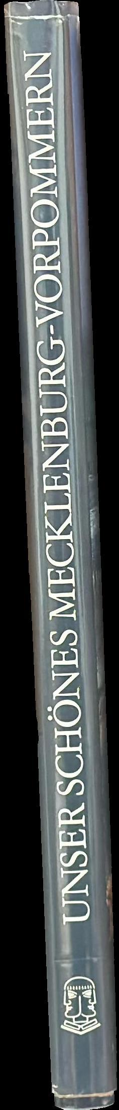 Unser schönes Mecklenburg-Vorpommern = Our beautiful Mecklenburg Western Pomerania = Notre beau land de Mecklembourg-Poméranie occidentale text von Erika Dreyer Eimbecke spine