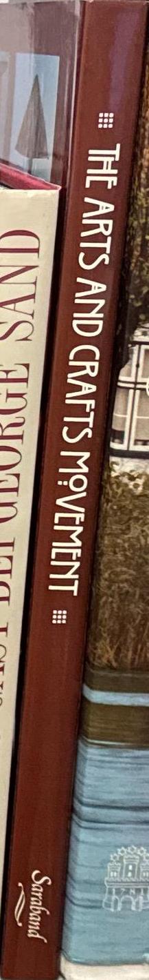 The arts and crafts movement / general editor Robin Langley Sommer ; consultant editor David Rago spine