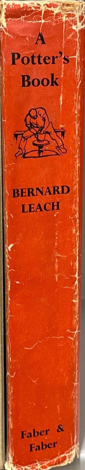 A potter's book / by Bernard Leach ; with introductions by Soyetsu Yanagi and Michael Cardew spine