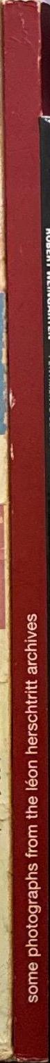 Jamais deux fois le meme regard : a selection of photographs from the Leon Herschtritt archives spine