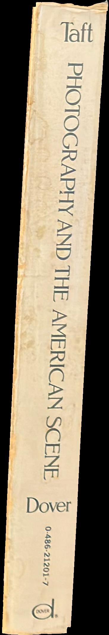Photography and the American scene : a social history, 1839-1889 spine