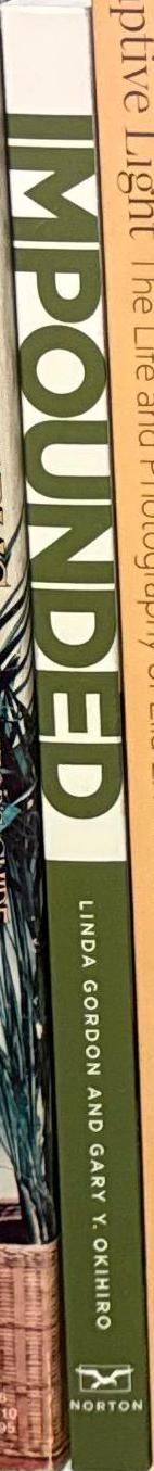 Impounded : Dorothea Lange and the censored images of Japanese American internment / edited by Linda Gordon  and Gary Y. Okihiro spine