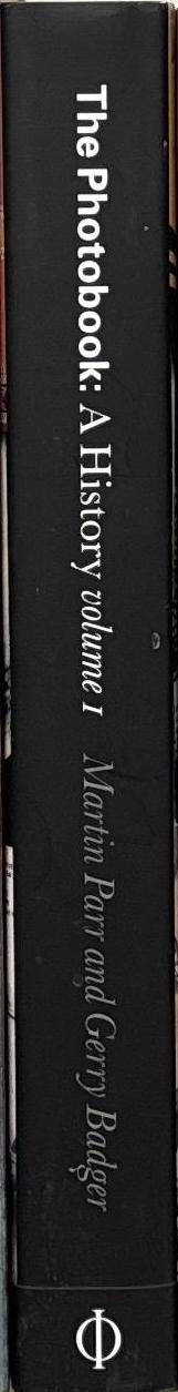 The photobook : a history, volume 1 / Martin Parr and Gerry Badger spine