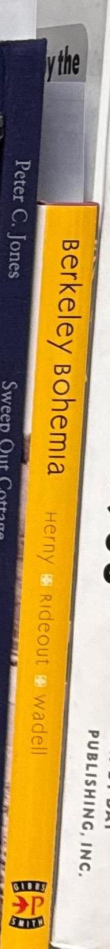 Berkeley Bohemia : artists and visionaries of the early 20th century / Ed Herny, Shelley Rideout, Katie Wadell spine