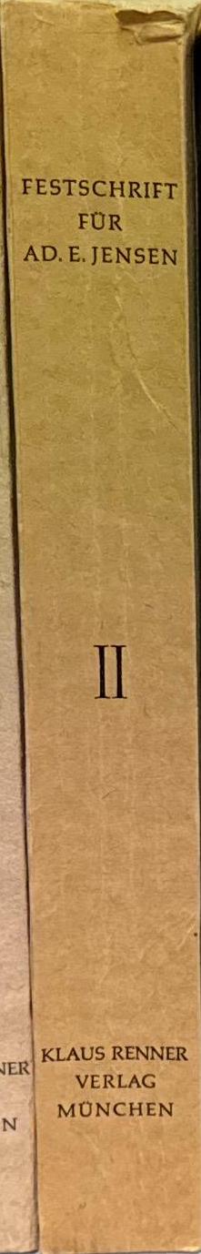 Festschrift for Ad. E. Jensen : Teil I / herasugegeben von Eike Haberland, Meinhard Schuster und Helmut Straube. spine