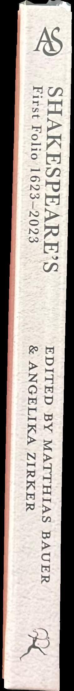 Shakespeare's First Folio 1623-2023 : text and afterlives spine