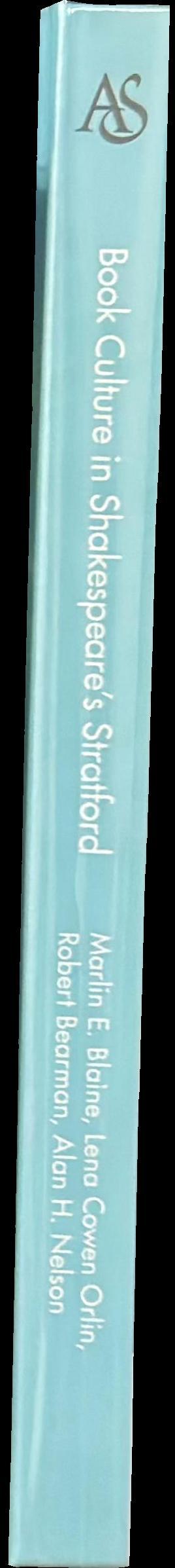 Book culture in Shakespeare's Stratford : the Quiney connections spine