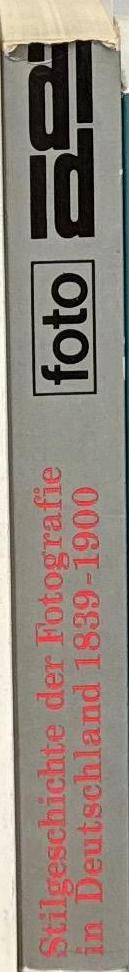 Stilgeschichte der fotographie in Deautschland : 1839–1900 / Ursula Peters spine