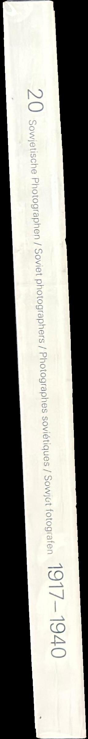 20 sowjetische photographen / Soviet photographers / Photographes soviétiques / sowjet fotografen 1917-1940 spine