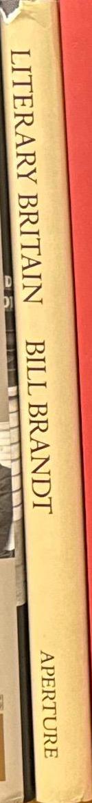 Literary Britain / photographed by Bill Brandt ; introduction by John Hayward ; edited and with an afterword by Mark Haworth-Booth spine