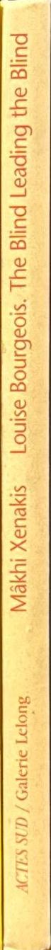 Louise Bourgeois : the blind leading the blind / Mâkhi Xenakis spine