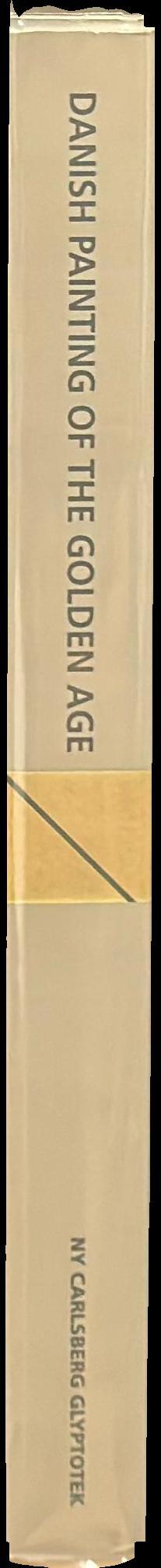 Danish painting of the Golden Age / by Hans Edvard Norregard-Nielsen spine