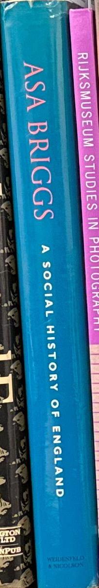 A social history of England : new edition : from the ice age to the Channel Tunnel / Asa Briggs spine