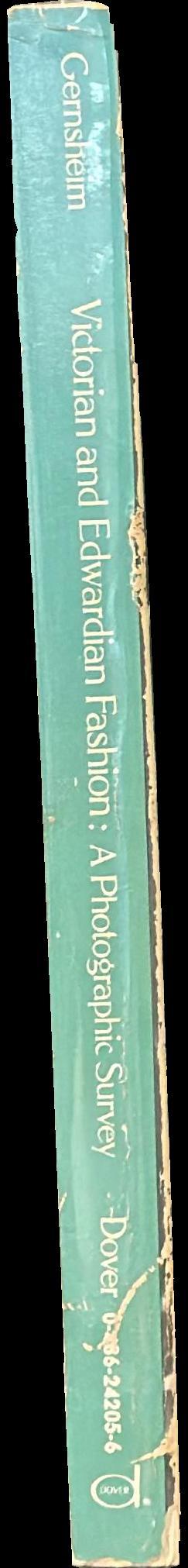 Victorian and Edwardian fashion : a photographic survey spine