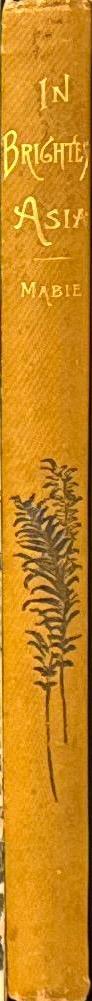 In brightest Asia / by Henry Mabie spine