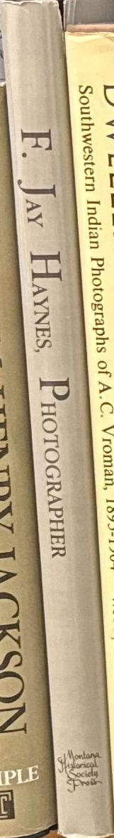 F. Jay Haynes, photographer / Montana Historical Society spine