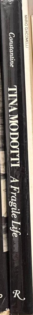 Tina Modotti : a fragile life / by Mildred Constantine spine