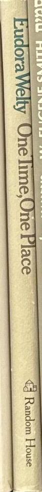 One time, one place : Mississippi in the depression ; a snapshot album / Eudora Welty spine