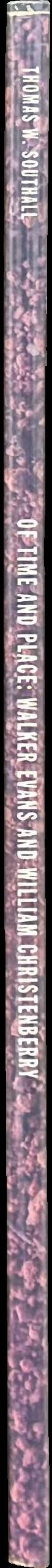 Of time & place : Walker Evans and William Christenberry spine