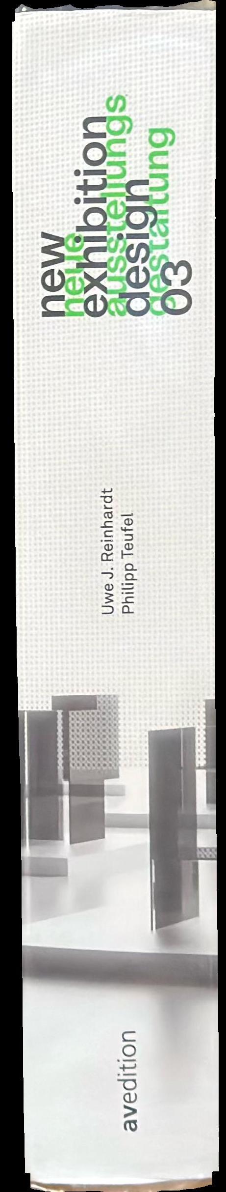 New exhibition design 03 = neue ausstellungs gastaltung 03 spine